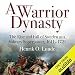 A Warrior Dynasty: The Rise and Fall of Sweden as a Military Superpower 1611-1721