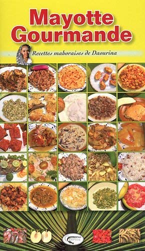 Télécharger La cuisine de Daourina - Mayotte livre En ligne