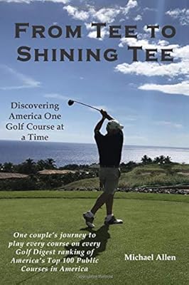 From Tee to Shining Tee: Discovering America One Golf Course at a Time