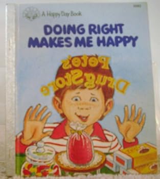 Paperback Doing Right Makes Me Happy Book