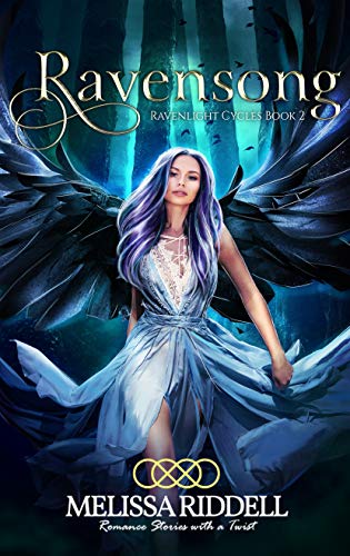 Ravensong (Ravenlight Cycles Book 2) by [Melissa Riddell]