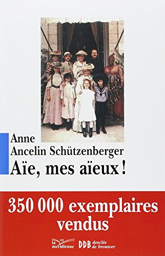 Télécharger Aïe, mes aïeux ! livre En ligne