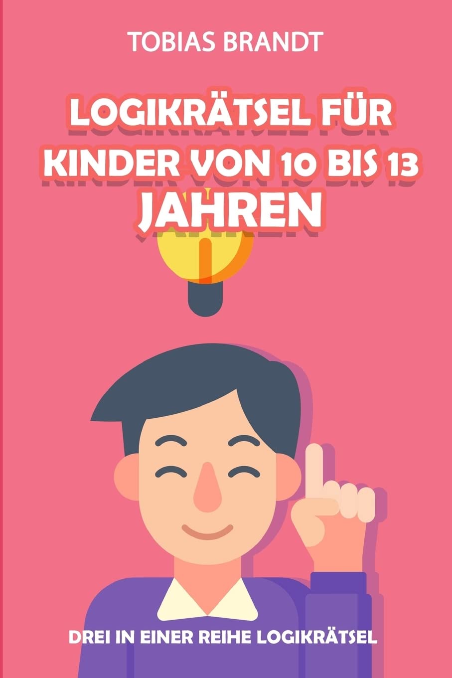 Logikrätsel für Kinder von 10 bis 13 Jahren: Drei in einer Reihe