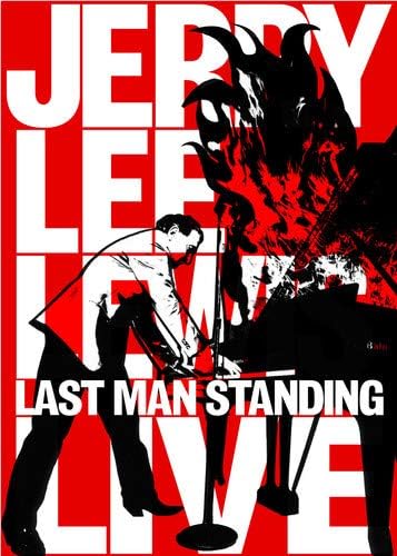 Jerry Lee Lewis: Last Man Standing Live