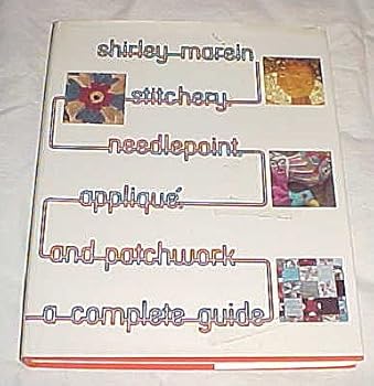 Hardcover Shirley Marein Stitchery, Needlepoint, Applique, and Patchwork A Complete Guide Hardback 1974 Book