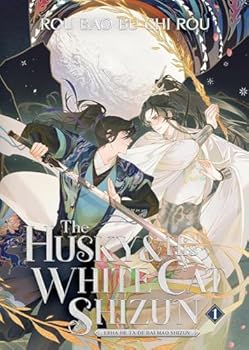 (Novel) The Husky and His White Cat Shizun: Erha He Ta de Bai Mao Shizun. Vol. 1- Vol. 5 by Rou Bao Bu Chi Rou