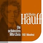Die schönsten Märchen von Wilhelm Hauff