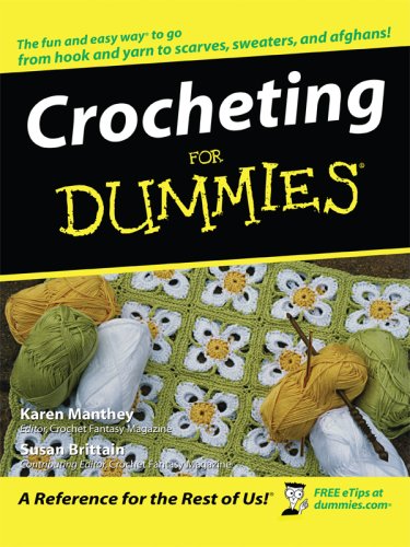 Crocheting for Dummies (Thorndike Large Print Health, Home and Learning)      Hardcover – Large Print, January 1, 2008