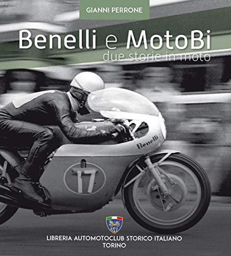  Benelli e motoBi. Due storie in moto
