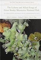 The Lichens and Allied Fungi of Great Smoky Mountains National Park: An Annotated Checklist With Comprehensive Keys (Memoirs of the New York Botanical Garden) 0893275212 Book Cover