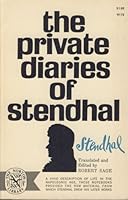 THE PRIVATE DIARIES OF STENDHAL ; ed. & transl. by Robert Sage B0007DLKA4 Book Cover