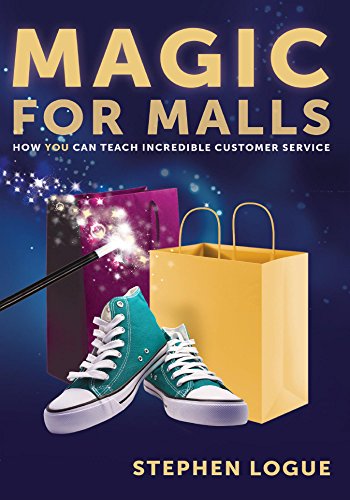 Télécharger Magic for Malls: How You Can Teach Incredible Customer Service (English Edition) PDF Ebook En Ligne