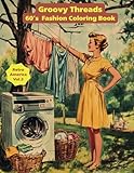 Photo Gallery groovy threads 60’s fashion coloring: a retro coloring book for adults featuring 1960s fashion icons , retro america vol.3 Photo Gallery groovy threads 60’s fashion coloring: a retro coloring book for adults featuring 1960s fashion icons , retro america vol.3