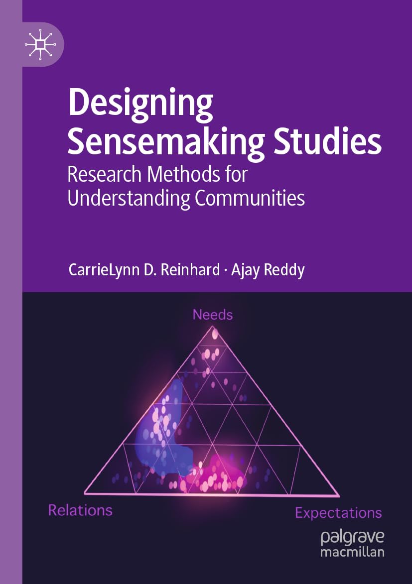 Designing Sensemaking Studies: Research Methods for Understanding Communities