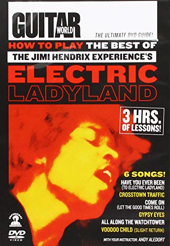Guitar World -- How to Play the Best of the Jimi Hendrix Experiences Electric Ladyland: The Ultimate DVD Guide! (DVD)