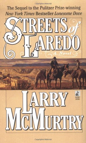 Streets of Laredo: McMurtry, Larry: 9780671537463: Amazon.com: Books