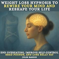 Weight Loss Hypnosis to Rewire Your Mind and Reshape Your Life Audiolibro Por Jules Bardin arte de portada