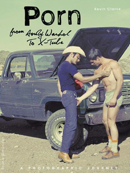 Porn from Warhol to X-Tube: The History of Gay Porn With Lots of Images and Fascinating Facts (English and German Edition) Hardcover – March 1, 2011