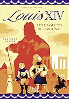 Louis XIV : Tome 1 2701163269 Book Cover