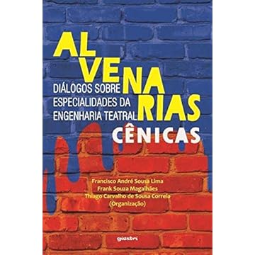Capa do livro Alvenarias Cênicas: Diálogos Sobre Especialidades da Engenharia Teatral