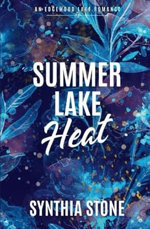 Book cover Summer Lake Heat: An Edgewood Lake Romance