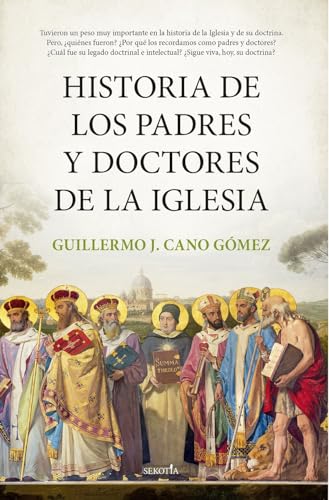 Historia de los padres y doctores de la iglesia (Biblioteca de Historia)