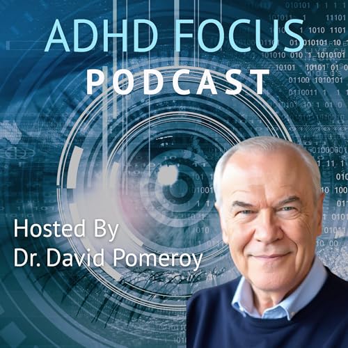 ADHD Focus with David Pomeroy, MD Titelbild