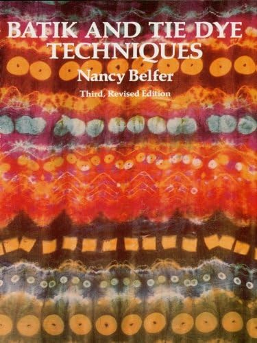 Batik and Tie Dye Techniques Kindle Edition