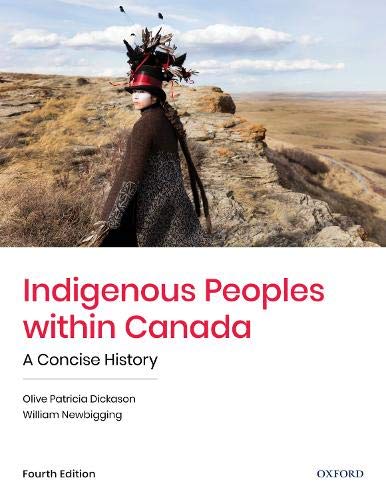 Indigenous Peoples Within Canada: A Concise History