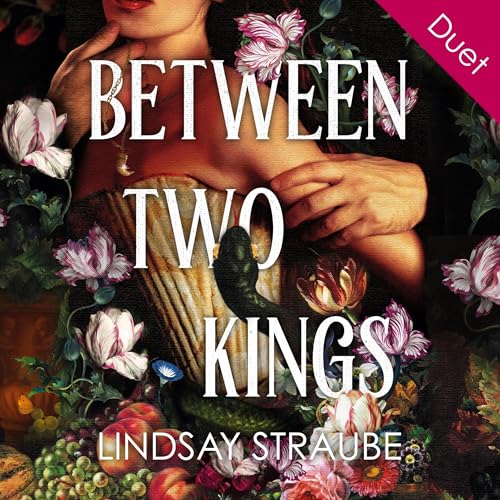 Between Two Kings Audiolibro Por Lindsay Straube arte de portada