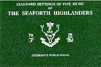 The Seaforth Highlanders: Standard Settings of Pipe Music 085360908X Book Cover