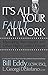 It's All Your Fault at Work!: Managing Narcissists and Other High-Conflict People