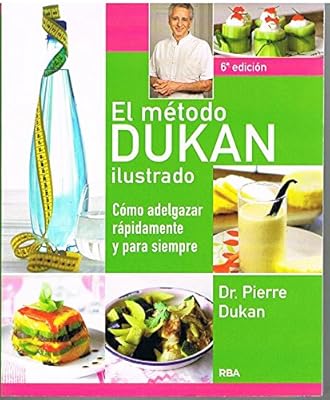 El mètodo Dukan ilustrado: 203 (OTROS NO FICCIÓN)