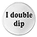 A&T Designs I double dip 3