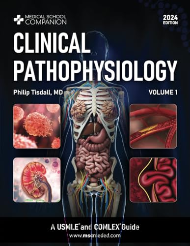 Clinical Pathophysiology Volume 1: A USMLE® and COMLEX® Guide (Medical School Companion)