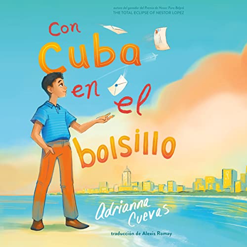 Con Cuba en el bolsillo [Cuba in My Pocket] by Adrianna Cuevas, Alexis Romay - translator episode artwork