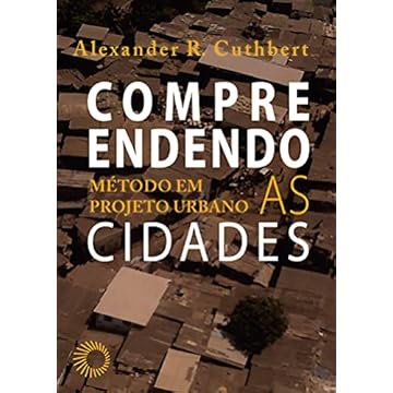 Capa do livro Compreendendo as Cidades: Método em projeto urbano
