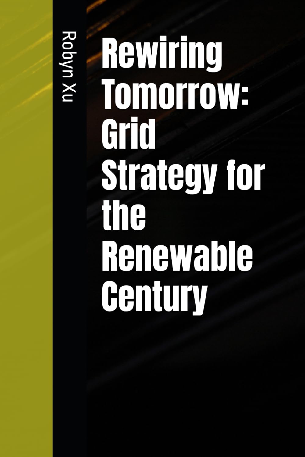 Rewiring Tomorrow: Grid Strategy for the Renewable Century