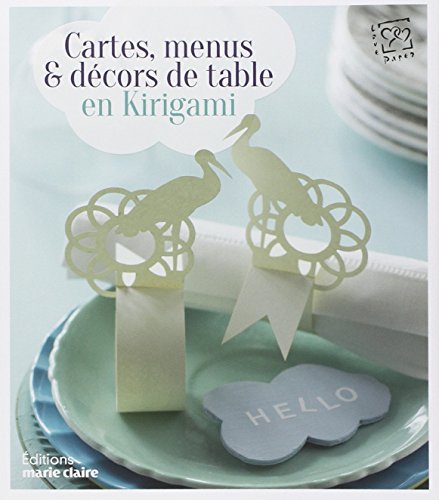 Télécharger Cartes, menus et décors de table en kirigami Livre eBook France