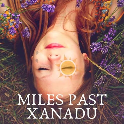 Miles Past Xanadu Chapter 1