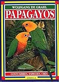  PAPAGAYOS (GUIAS DEL NATURALISTA-AVES EXÓTICAS-PERIQUITOS-CANARIOS)