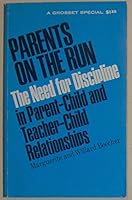 Parents on the Run: A Need for Discipline in Parent-Child and Teacher-Child Relationships B0012IWV92 Book Cover