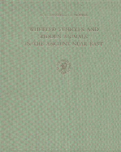 Wheeled Vehicle and Ridden Animals in the Ancient Near East (Asian Studies)