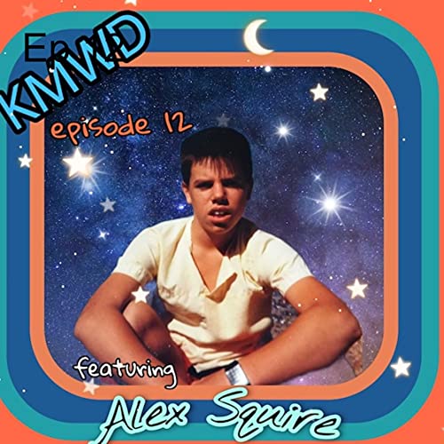 Episode 12- Parents' Night with Alex Squire