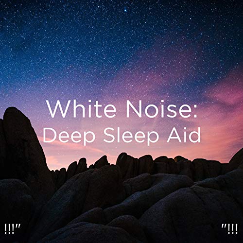 Amazon MusicでWhite Noise Baby Sleep & White Noise For Babiesの!!!" White