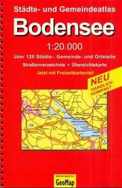 Bodensee. Städte- und Gemeindeatlas: 1:20000. Über 120 Städte-, Gemeinde- und Ortsteile, Straßenverzeichnis. Mit Freizeitkarten