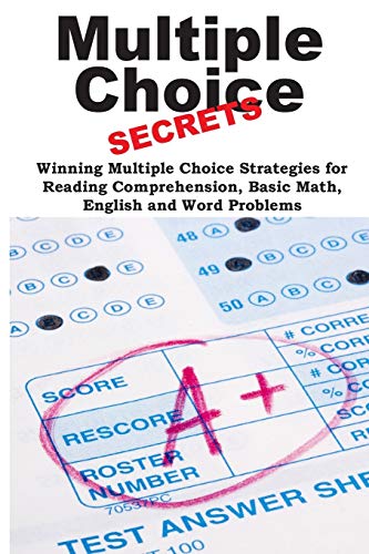  Multiple Choice Secrets!: Winning Multiple Choice Strategies for Any Test!