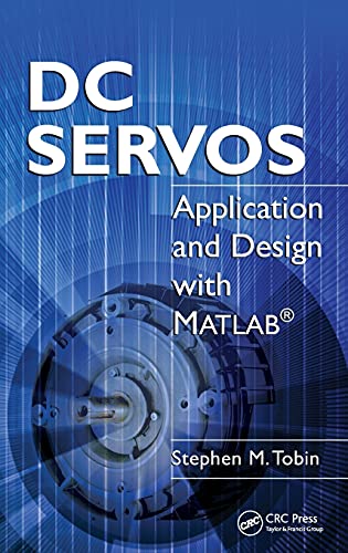 DC Servos: Application and Design With MATLAB view 2