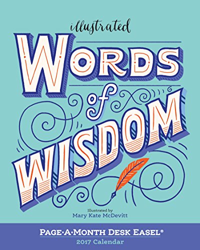 Illustrated Words of Wisdom Page-A-Month Desk Easel Calendar 2017