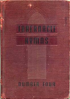 Tabernacle Hymns Number Four